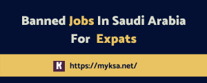 Banned jobs in Saudi Arab for Expatriates