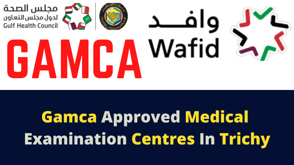 gamca approved medical clinics in trichy