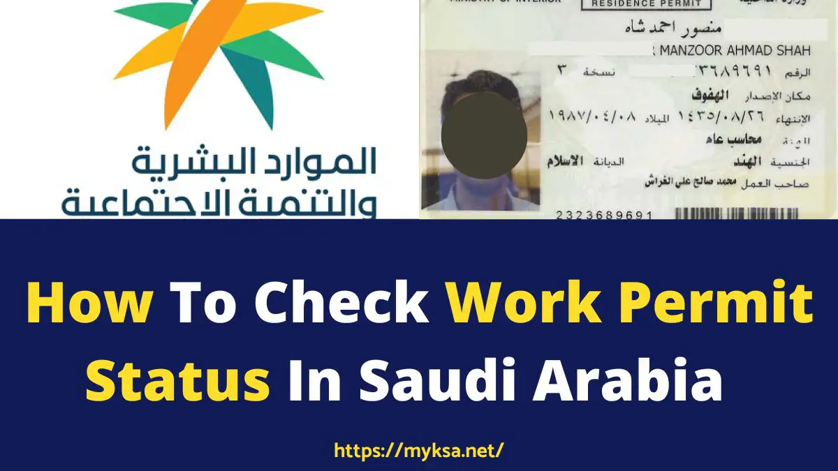 how-to-check-work-permit-status-in-saudi-arabia-my-ksa